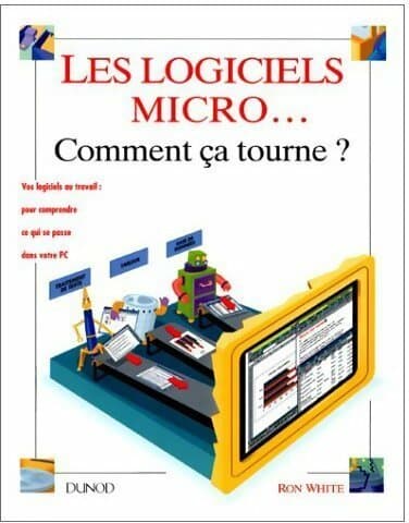 Les logiciels micro... comment ça tourne ? - Ron White